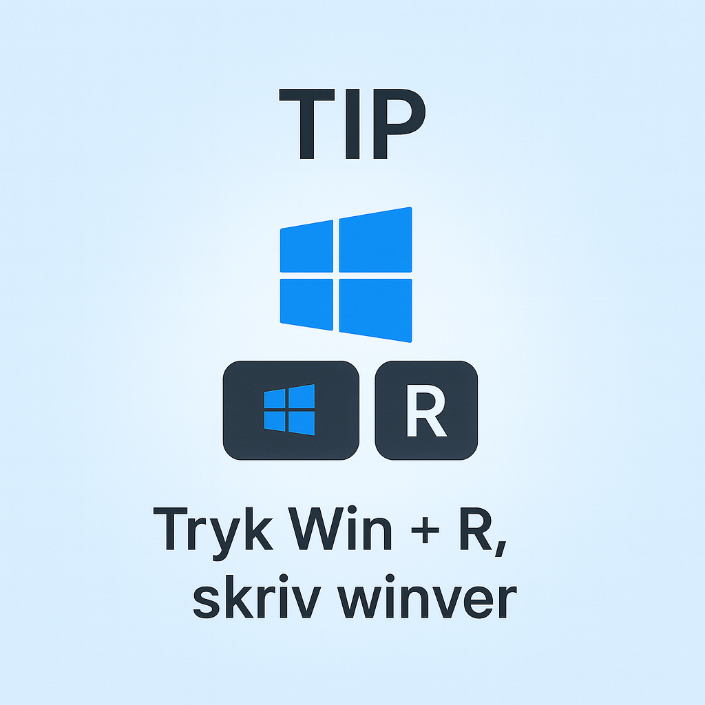 winver Windows tastaturgenvej: Tryk Win + R, skriv winver